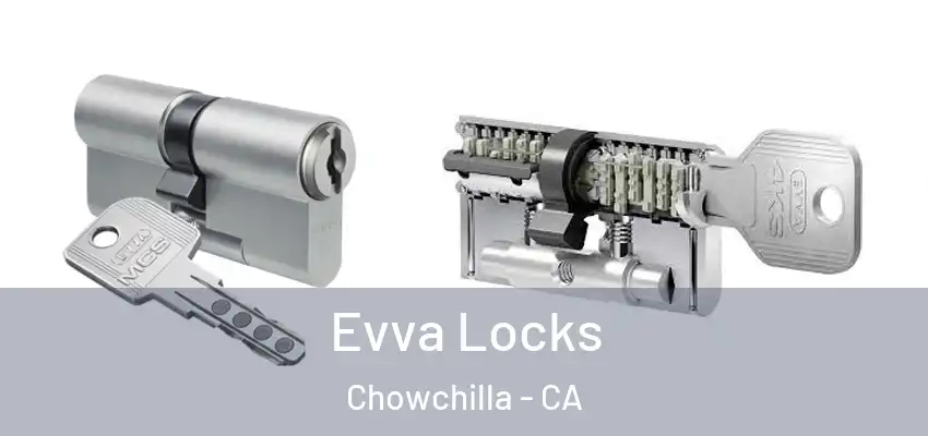  Evva Locks Chowchilla - CA